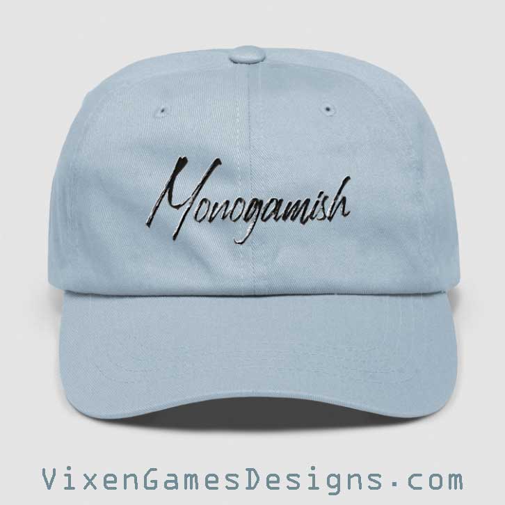 Monogamish low profile cap hat for monogamish people