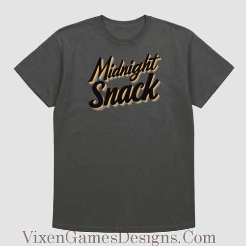Midnight Snack T-shirt for flirty people