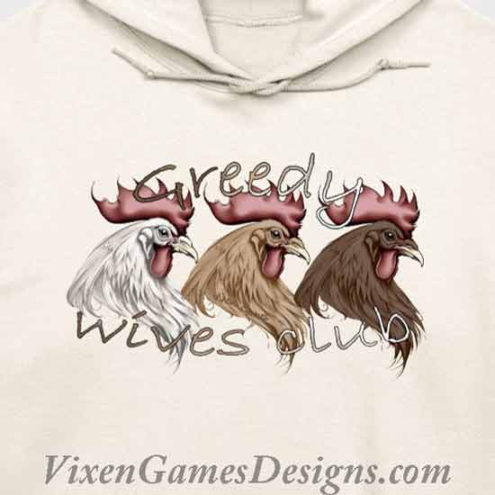 Hoodie design version of Greedy Wives Club Shirt for Hotwives