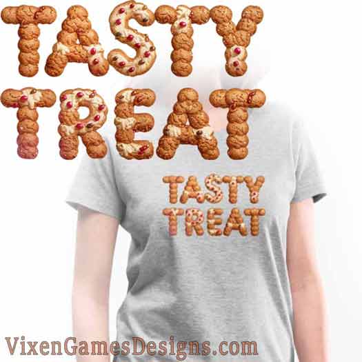 Tasty Treat Yummy Flirt Shirt for flirty tasty people