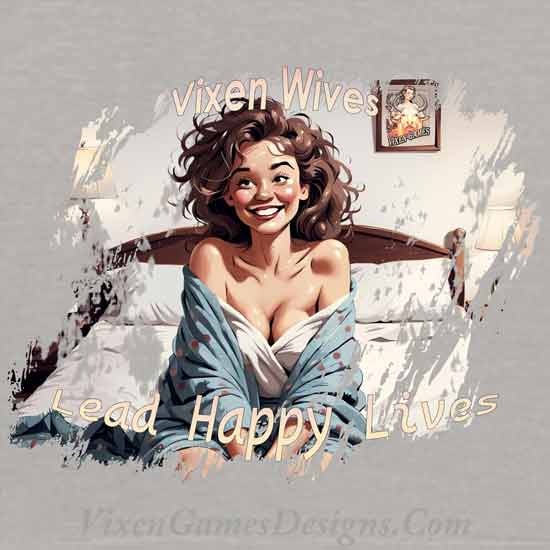 Vixen Wives Lead Happy Lives shirt unisex for vixens and stags
